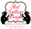 Steel Southern Designs